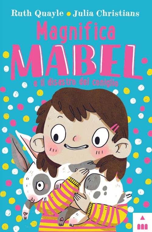 9788878747524-magnifica-mabel-e-il-disastro-del-coniglio