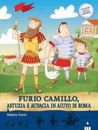 9788878744844-furio-camillo-astuzia-e-audacia-in-aiuto-di-roma