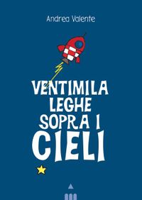 9788878746817-ventimila-leghe-sopra-i-cieli