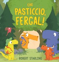 9788878746930-che-pasticcio-fergal